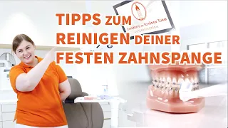 Tipps zum Reinigen deiner festen Zahnspange