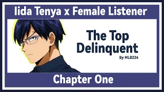 The Top Delinquent - Tenya Iida x Female Listener | Quirkless school AU | Chapter 1 | FANFICTION |