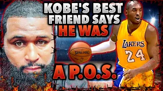 Kobe's Best Friend Says He Was A P.O.S.