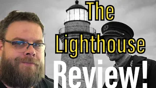 “The Lighthouse” (2019) Review!