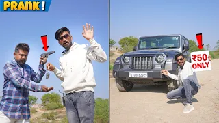 Selling Our Thar In Just 50 Rupees - Prank | गलत आदमी से पंगा ले लिया😳