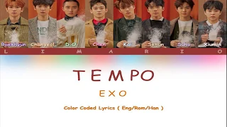 EXO (엑소) - TEMPO (템포) LYRICS (Color Coded Lyrics Eng/Rom/Han/가사)