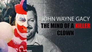 John Wayne Gacy - The Mind of A killer Clown Documentary   FULL