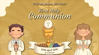 First Holy Communion Live Holy Mass at 4:00pm |  Sat 20/4/24 | St Joseph Church, Mira Road