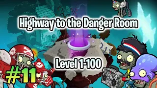 PvZ 2 "Endless Zone" #11: Highway to the Danger Room 1-100 (without lawn mower & leveled up plants)