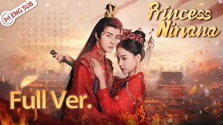【Full Ver.】Princess Nirvana (Guan Yue, He Shi) 💘Murdered by husband, revenge or re-love? | 涅槃郡主