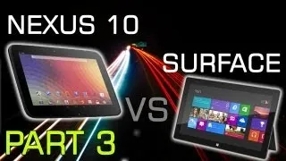 Google Nexus 10 Vs Microsoft Surface | Part 3 | Performance & Battery Life