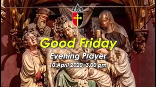 Good Friday Evening Prayer, 10th April 2020, The Lady Chapel, Kuching,