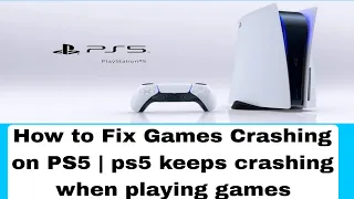 How to Fix Games Crashing on PS5 | ps5 keeps crashing when playing games