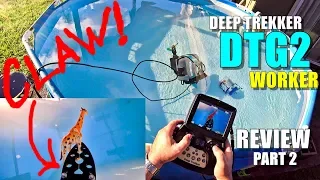 Deep Trekker DTG2 WORKER Review - Part 2 - Underwater ROV Submarine FPV CLAW Training