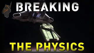 BREAKING THE PHYSICS! - Star Citizen Funny Moments (Alpha 3.17)