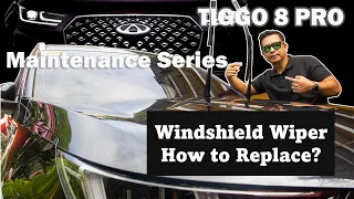 HOW TO CHANGE YOUR WINDSHIELD WIPERS FOR TIGGO 8 PRO