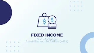 CFA® Level I Fixed Income – Non-mortgage Asset Backed Securities ABS | CogniVisio