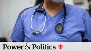 More than 6 million Canadians don’t have a family doctor, report finds | Power & Politics
