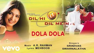 A.R. Rahman - Dola Dola Best Audio Song|Dil Hi Dil Mein|Sonali Bendre|Srinivas