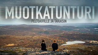 Muotkatunturi Wilderness Area FINLAND | Hiking to the top of Peltoaivi