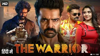 The Warriorr Full Movie Hindi Dubbed Release Ram Pothineni New Movie