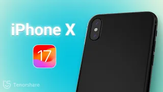Can iPhone X Update to iOS 17? - How to Update iPhone X to iOS 17🧐