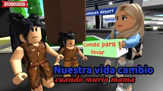 NUESTRA VIDA CAMBIO CUANDO MURIO MAMA - Parte 2 - FINAL | Mini Pelicula | Roblox Brookhaven rp