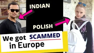 Indo-Polish couple - SCAMMED in Europe [How an Indian can survive in the West E-1] Karolina Goswami