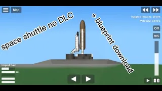 space shuttle no dlc +blueprint SPACE FLIGHT SIMULATOR