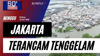 Prediksi Jakarta Terancam akan Tenggelam di tahun 2050 Karena Perubahan Iklim