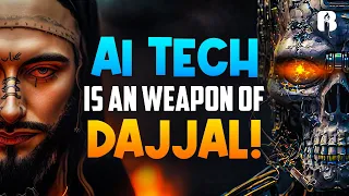 The Connection Between AI and DAJJAL