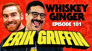 Whiskey Ginger - Erik Griffin 2.0 - #101