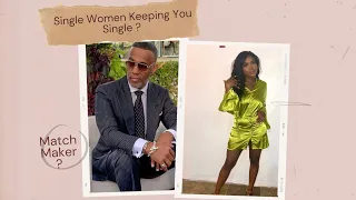 Kevin Samuels: Are Your Single Friends Keeping You Single ? Bad Advice From Bitter Women.