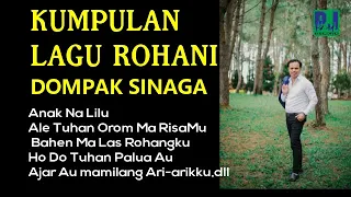 KUMPULAN LAGU ROHANI BATAK KARYA DOMPAK SINAGA (AUDIO Official)