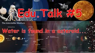 Edu. talk #5 ||Water is found in #BENNU asteroid ||Voyager 2 || ICESAT2 ||Spacewalk.