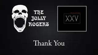 The Jolly Rogers - XXV: Thank You