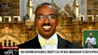 United States Senate confirms Dr Reuben E. Brigety II as the next Ambassador to South Africa