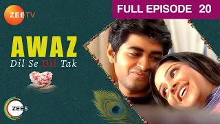 Awaz Dil Se Dil Tak - Hindi TV Serial - Full Ep - 20 - Ram Kapoor, Indu Verma, Amit Sadh -Zee TV