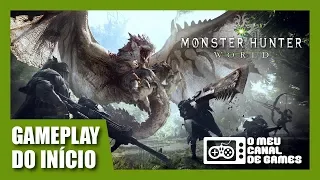 Monster Hunter World: Gameplay do Início - GRANDES MONSTROS, GRANDE JOGO!