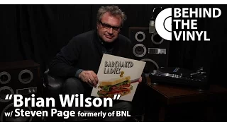 Behind The Vinyl: "Brian Wilson" with Steven Page former frontman of Barenaked Ladies