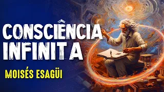 INFINITAS POSSIBILIDADES da CONSCIÊNCIA - MOISÉS ESAGÜI - Paranormal Experience! - #237