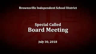 Special Called Board Meeting  7-30-18