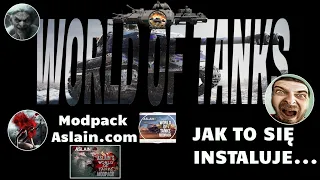 ModPack ASLAIN ( Zestaw modów Do Gry) i Jak To Się Instaluje... w World Of Tanks PL 🇵🇱