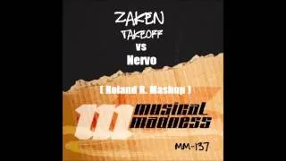 Zaken vs Nervo - Reason for TakeOff ( RolandRtv Mashup Preveiw )