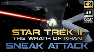 STAR TREK II: THE WRATH OF KHAN: Sneak Attack (Remastered to 4K/48fps)