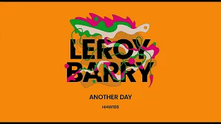Leroy Barry - Another Day (Extended Mix) [Hungarian Hot Wax]