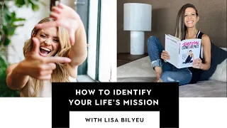 How to Identify Your Life's Mission with Lisa Bilyeu