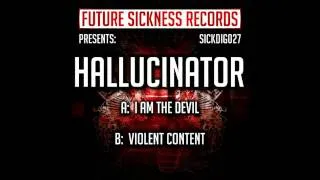 Hallucinator - I Am The Devil (Original Mix)