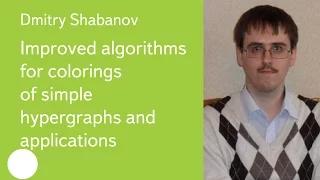 010. Improved algorithms for colorings of simple hypergraphs and applications - Dmitry Shabanov