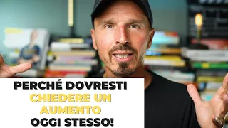 Perché dovresti chiedere un aumento oggi stesso!