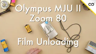 How to Load Film on a Olympus MJU II Zoom 80 || Film Unloading
