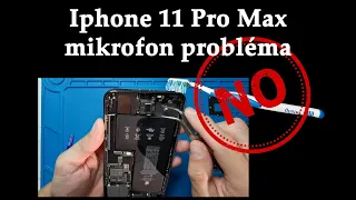Visszatérő probléma, mikor már nem segít a fogkefe: Iphone 11 pro max mikrofon probléma