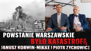 Powstanie Warszawskie było katastrofą - Janusz Korwin-Mikke i Piotr Zychowicz
