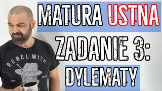 Matura USTNA: Zad. 3, czyli dylematy | RYE Seria maturalna 2023 #5